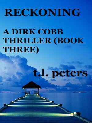 cover image of Reckoning, a Dirk Cobb Thriller (Book Three)